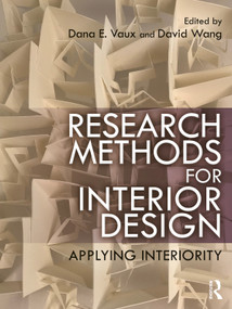 Research Methods for Interior Design (Applying Interiority) - 9780367139490 by Dana E. Vaux, David Wang, 9780367139490
