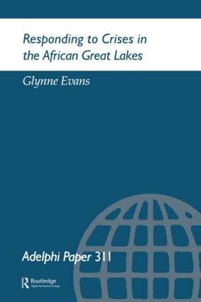 Responding to Crises in the African Great Lakes by G. Evans, 9780198294030