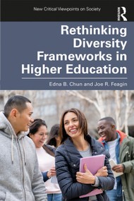 Rethinking Diversity Frameworks in Higher Education - 9780367279530 by Edna Chun, Joe Feagin, 9780367279530