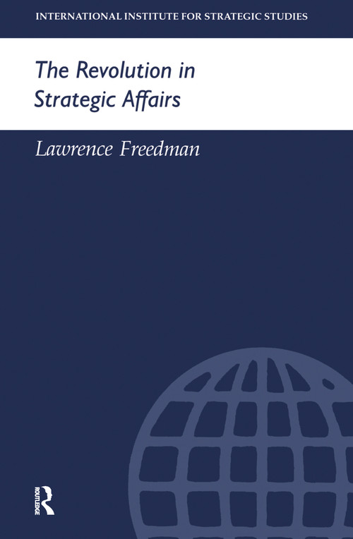 The Revolution in Strategic Affairs by Lawrence Freedman, 9780199223695