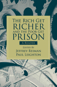 The Rich Get Richer and the Poor Get Prison (A Reader (2-downloads)) by Jeffrey Reiman, Paul Leighton, 9780205661794
