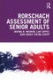 Rorschach Assessment of Senior Adults - 9780367243838 by Irving Weiner, Liat Appel, Shira Tibon-Czopp, 9780367243838