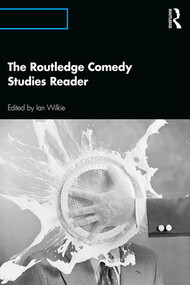The Routledge Comedy Studies Reader - 9780367175948 by Ian Wilkie, 9780367175948