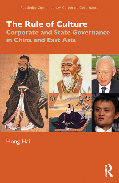 The Rule of Culture (Corporate and State Governance in China and East Asia) - 9780367132941 by Hong Hai, 9780367132941