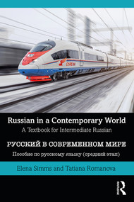 Russian in a Contemporary World (A Textbook for Intermediate Russian) - 9780367332150 by Elena Simms, Tatiana Romanova, 9780367332150
