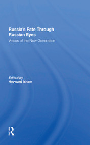 Russia's Fate Through Russian Eyes (Voices Of The New Generation) - 9780367301965 by Heyward Isham, 9780367301965