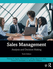 Sales Management (Analysis and Decision Making) by Thomas N. Ingram, Raymond W. LaForge, Ramon A. Avila, Charles H. Schwepker Jr., Michael R. Williams, 9780367252748