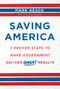 Saving America (7 Proven Steps to Make Government Deliver Great Results) by Mark Aesch, 9781629561554