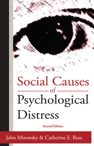 Social Causes of Psychological Distress by Catherine E. Ross, 9780202307091