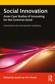 Social Innovation (Asian Case Studies of Innovating for the Common Good) - 9780367278243 by Sarah Lai-Yin Cheah, 9780367278243
