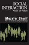 Social Interaction (Process and Products) - 9780202307886 by Muzafer Sherif, 9780202307886