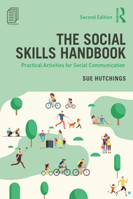The Social Skills Handbook (Practical Activities for Social Communication) by Sue Hutchings, 9780367109875