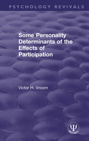 Some Personality Determinants of the Effects of Participation - 9780367203429 by Victor H. Vroom, 9780367203429