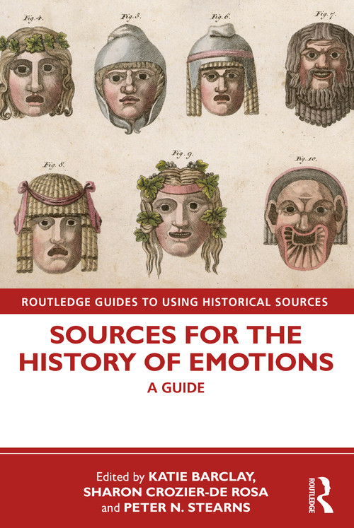 Sources for the History of Emotions (A Guide) - 9780367261450 by Katie Barclay, Sharon Crozier-De Rosa, Peter N. Stearns, 9780367261450