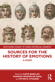 Sources for the History of Emotions (A Guide) - 9780367261450 by Katie Barclay, Sharon Crozier-De Rosa, Peter N. Stearns, 9780367261450