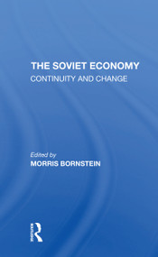 The Soviet Economy (Continuity And Change) - 9780367311445 by Morris Bornstein, 9780367311445