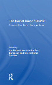 The Soviet Union 1984/85 (Events, Problems, Perspectives) - 9780367311537 by Gertraud Seidenstecher, Karin Schmid, 9780367311537