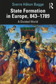 State Formation in Europe, 843-1789 (A Divided World) - 9780367185626 by Sverre Bagge, 9780367185626