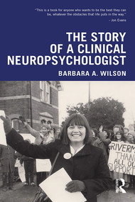 The Story of a Clinical Neuropsychologist - 9780367281175 by Barbara A. Wilson, 9780367281175