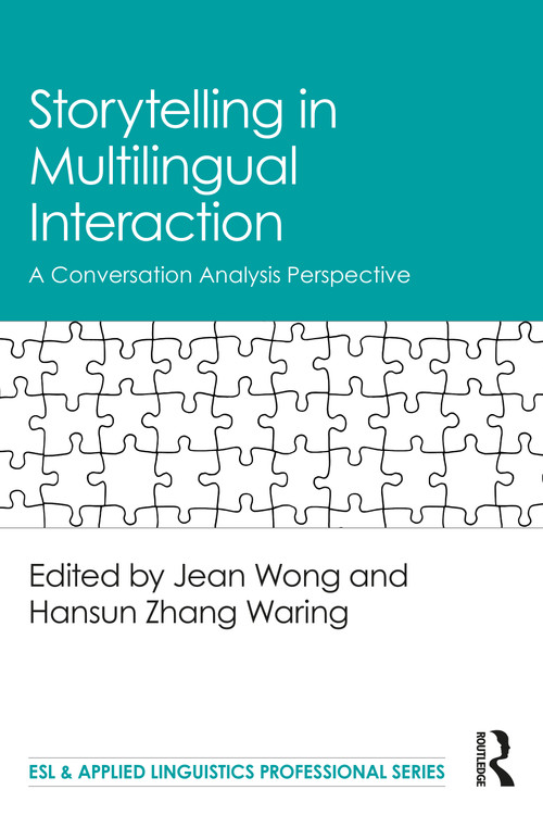 Storytelling in Multilingual Interaction (A Conversation Analysis Perspective) - 9780367139247 by Jean Wong, Hansun Zhang Waring, 9780367139247