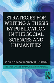 Strategies for Writing a Thesis by Publication in the Social Sciences and Humanities - 9780367204693 by Lynn P. Nygaard, Kristin Solli, 9780367204693