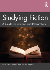 Studying Fiction (A Guide for Teachers and Researchers) - 9780367150662 by Jessica Mason, Marcello Giovanelli, 9780367150662