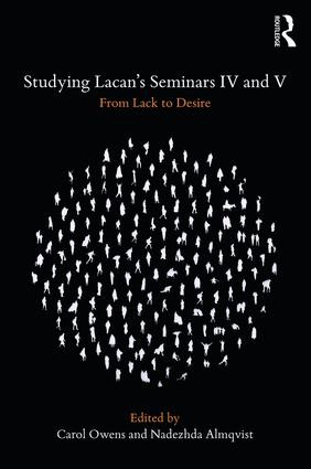 Studying Lacan's Seminars IV and V (From Lack to Desire) - 9780367027681 by Carol Owens, Nadezhda Almqvist, 9780367027681