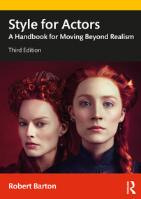 Style for Actors (A Handbook for Moving Beyond Realism) - 9780367186104 by Robert Barton, 9780367186104