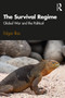 The Survival Regime (Global War and the Political) - 9780367279448 by Edgar Illas, 9780367279448