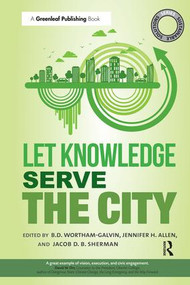 Sustainable Solutions: Let Knowledge Serve the City by B.D. Wortham-Galvin, Jennifer H. Allen, Jacob Sherman, 9781783533961