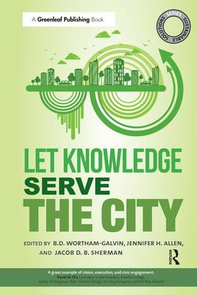Sustainable Solutions: Let Knowledge Serve the City by B.D. Wortham-Galvin, Jennifer H. Allen, Jacob Sherman, 9781783533961