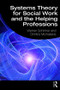 Systems Theory for Social Work and the Helping Professions - 9780367076900 by Werner Schirmer, Dimitris Michailakis, 9780367076900