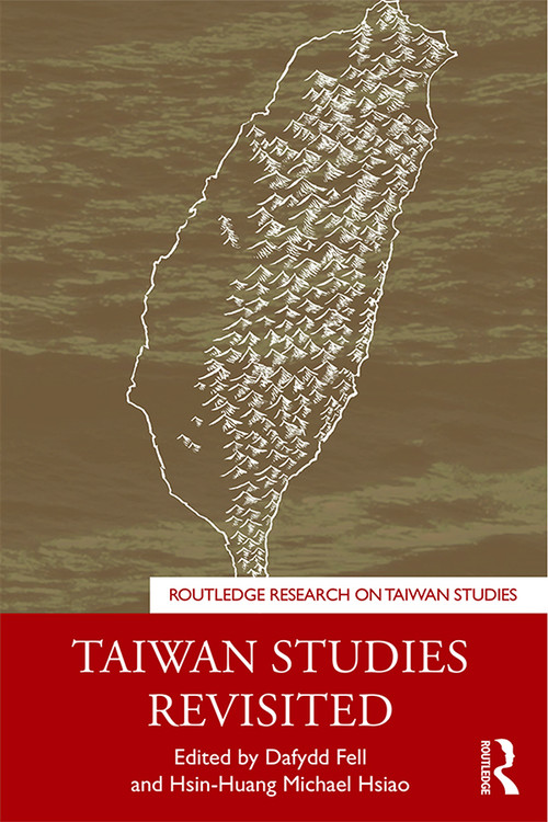 Taiwan Studies Revisited - 9780367201722 by Dafydd Fell, Hsin-Huang Michael Hsiao, 9780367201722