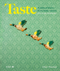 Taste (A cultural history of the home interior) by Drew Plunkett, 9781859469255