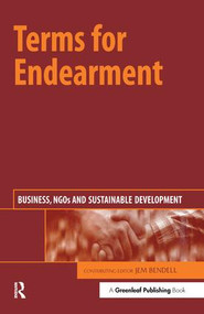 Terms for Endearment (Business, NGOs and Sustainable Development) - 9781874719281 by Jem Bendell, 9781874719281