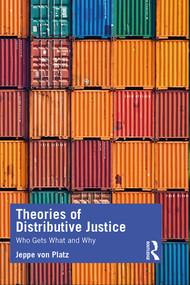 Theories of Distributive Justice (Who Gets What and Why) - 9780367332358 by Jeppe Platz, 9780367332358