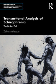 Transactional Analysis of Schizophrenia (The Naked Self) - 9780367148423 by Zefiro Mellacqua, 9780367148423