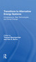 Transitions To Alternative Energy Systems (Entrepreneurs, New Technologies, And Social Change) - 9780367215088 by Thomas Baumgartner, 9780367215088