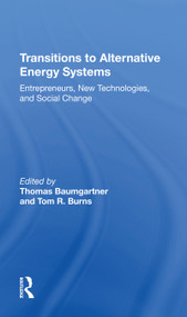 Transitions To Alternative Energy Systems (Entrepreneurs, New Technologies, And Social Change) - 9780367215088 by Thomas Baumgartner, 9780367215088