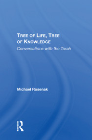 Tree Of Life, Tree Of Knowledge (Conversations With The Torah) - 9780367215095 by Michael Rosenak, 9780367215095