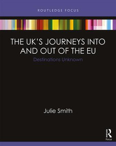 The UK's Journeys into and out of the EU (Destinations Unknown) - 9781857439083 by Julie Smith, 9781857439083