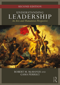 Understanding Leadership (An Arts and Humanities Perspective) - 9780367151812 by Robert M. McManus, Gamaliel Perruci, 9780367151812