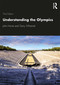 Understanding the Olympics by John Horne, Garry Whannel, 9780367363192