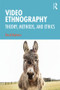 Video Ethnography - 9780367173531 by David Redmon, 9780367173531