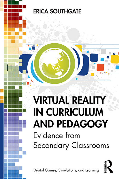 Virtual Reality in Curriculum and Pedagogy (Evidence from Secondary Classrooms) - 9780367262006 by Erica Southgate, 9780367262006