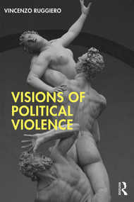 Visions of Political Violence - 9780367261030 by Vincenzo Ruggiero, 9780367261030