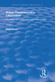 Walter Hawkesworth's Labyrinthus (An Edition with a Translation and Commentary Volume II) by Walter Hawesworth, Susan Brock, 9780367190378