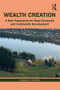 Wealth Creation (A New Framework for Rural Economic and Community Development) - 9780367257422 by Shanna E. Ratner, 9780367257422