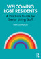 Welcoming LGBT Residents (A Practical Guide for Senior Living Staff) - 9780367027346 by Tim R. Johnston, 9780367027346