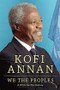 We the Peoples (A UN for the Twenty-First Century) by Kofi A. Annan, 9781612055589